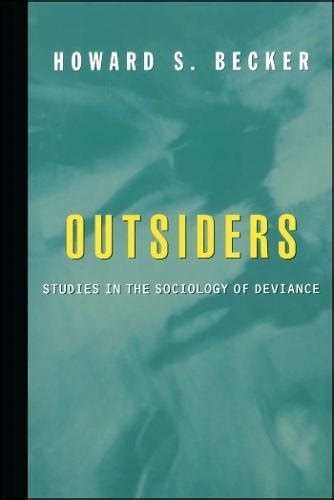 Outsiders: Studies In The Sociology Of Deviance PDF
